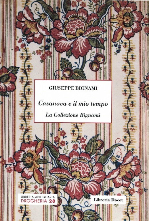 Casanova e il mio tempo. La collezione Bignami